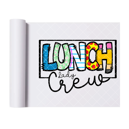 Lunch Lady Crew - Direct Print Film Transfer for T-Shirts, Cotton, Polyester & Blends - High-Quality Print