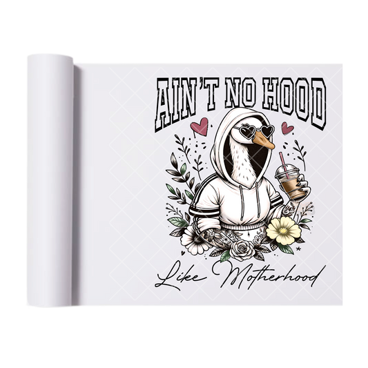 Ain’t No Hood - Direct Print Film Transfer for T-Shirts, Cotton, Polyester & Blends - High-Quality Print