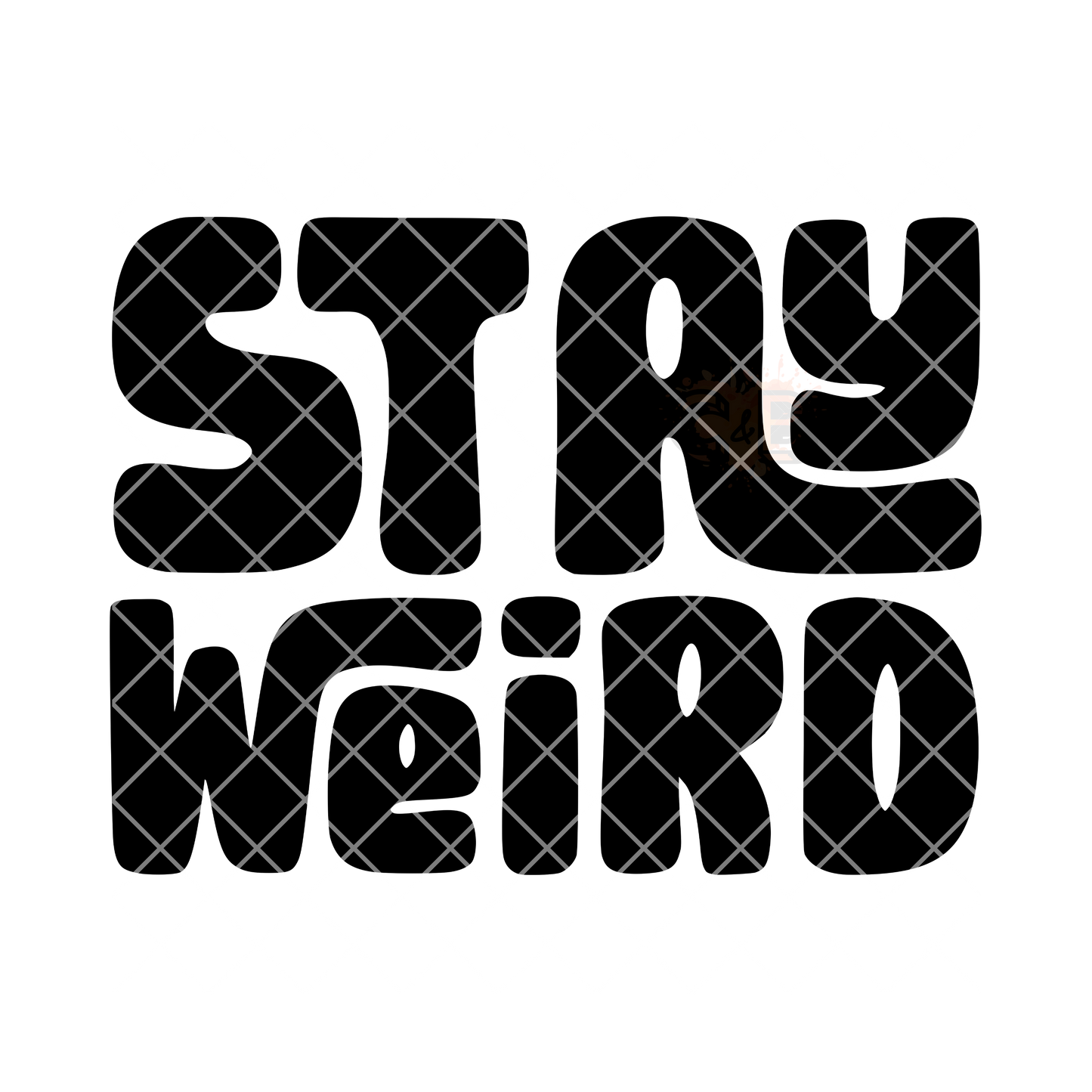 Stay weird black font PNG