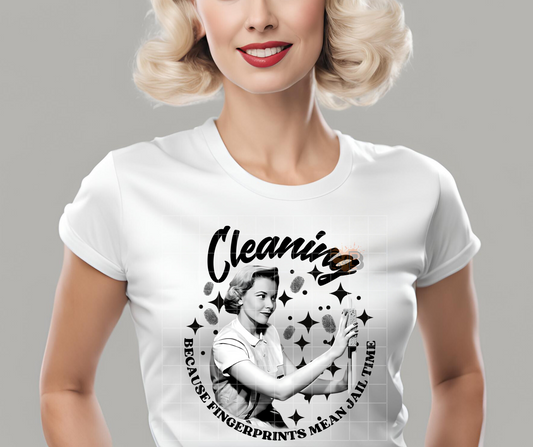 Cleaning Because Fingerprints T-Shirt