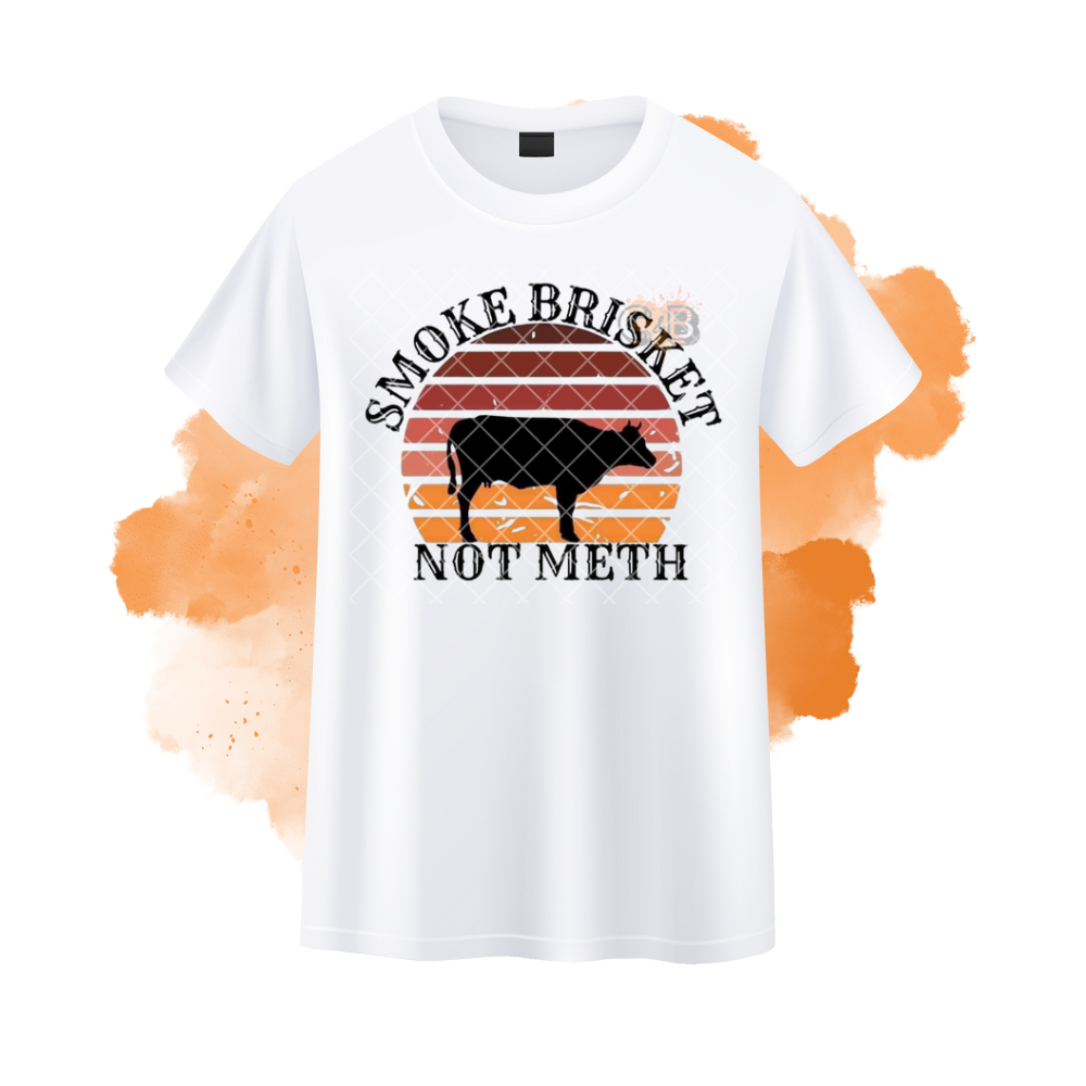 Smoke Brisket Not Meth T-Shirt