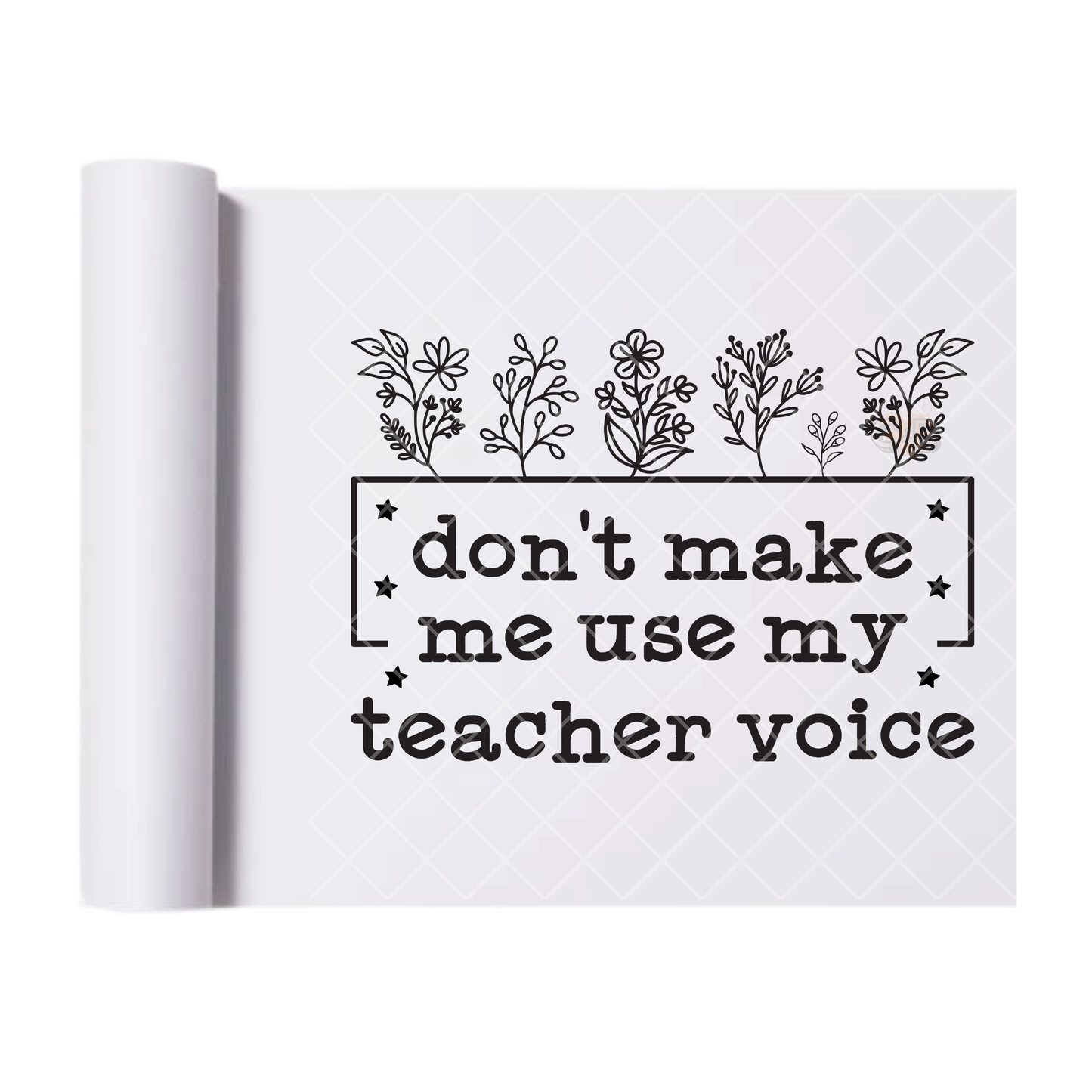 Teacher Voice Floral - Direct Print Film Transfer for T-Shirts, Cotton, Polyester & Blends - High-Quality Print