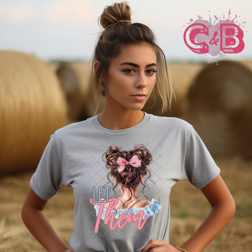Let them babe turned DTF film t shirt transfer