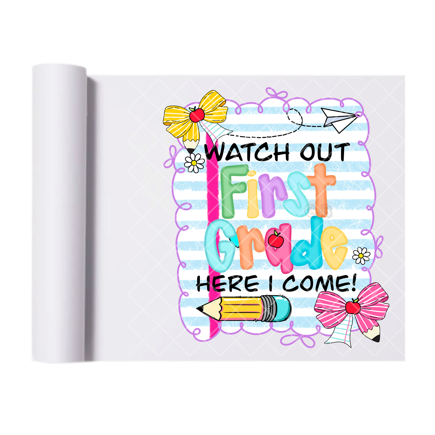 Watch Out First Grade - Direct Print Film Transfer for T-Shirts, Cotton, Polyester & Blends - High-Quality Print