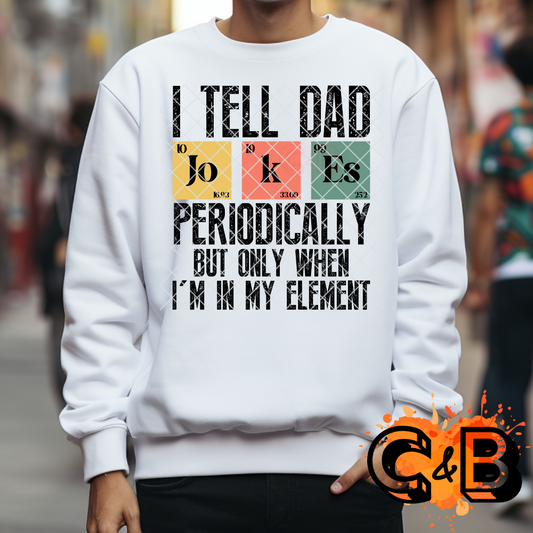 I tell dad periodically T-Shirt