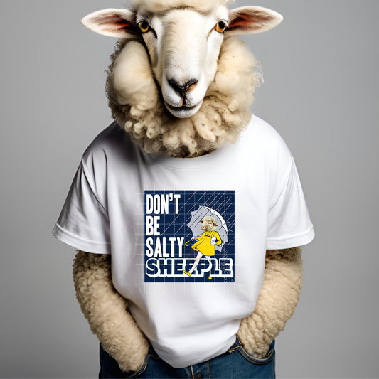 Don’t Be Salty Sheeple T-Shirt