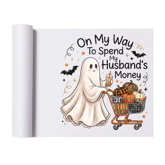 Husband's Money Ghost - Ready To Press Print Transfer for Apparel, Cotton, Polyester & Blends - High-Quality Print- Commercial Grade