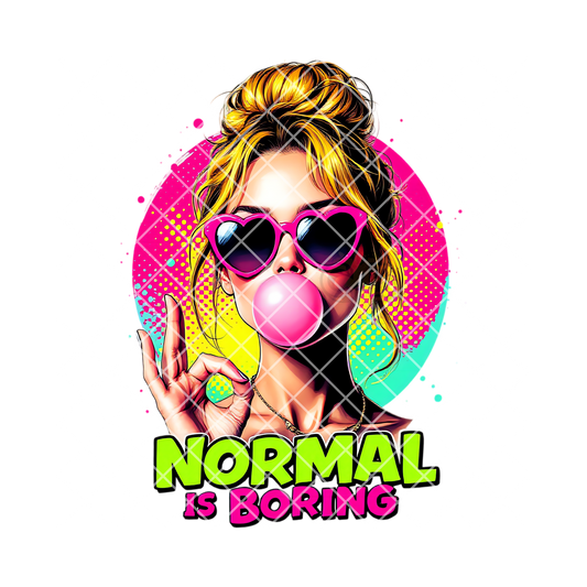 Normal is boring bubblegum PNG