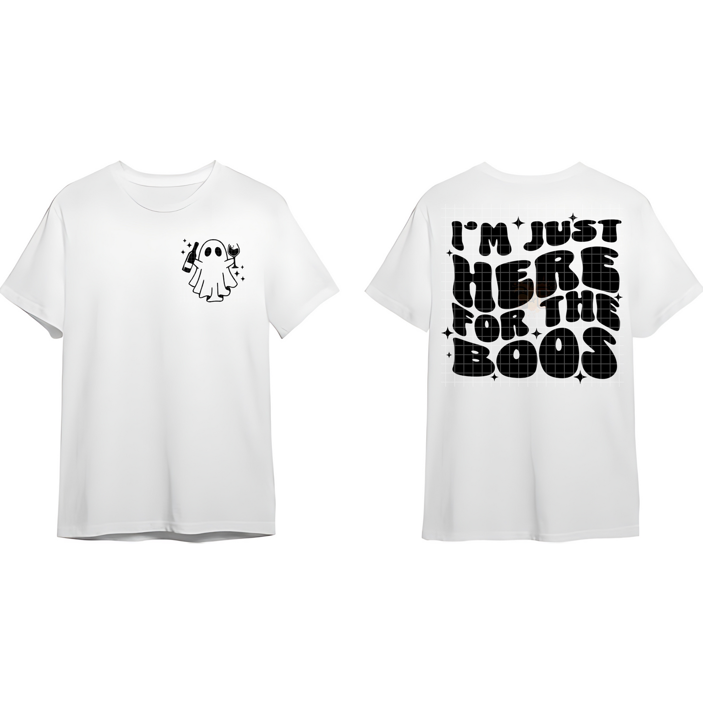 I’m Just Here For The Boos T-Shirt