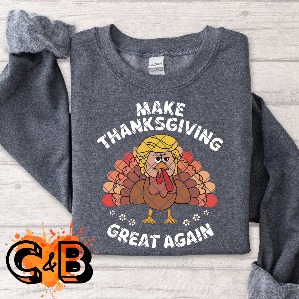 Make Thanksgiving Great Again DTF Transfer