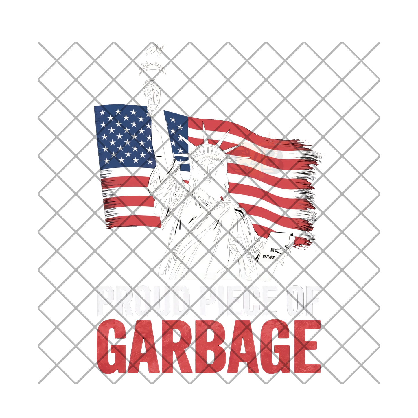 Proud Piece Of Garbage T-Shirt