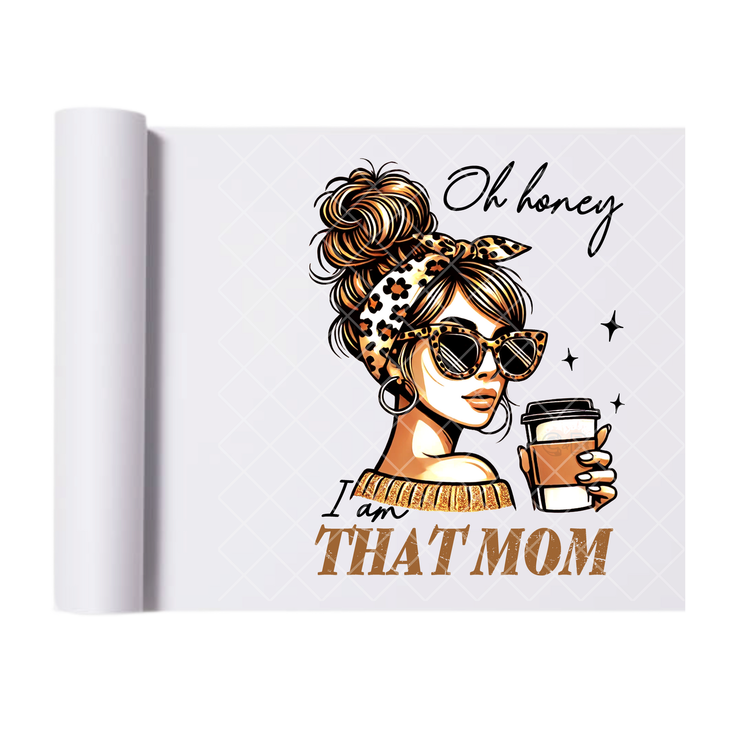 I’m That Mom - Direct Print Film Transfer for T-Shirts, Cotton, Polyester & Blends - High-Quality Print
