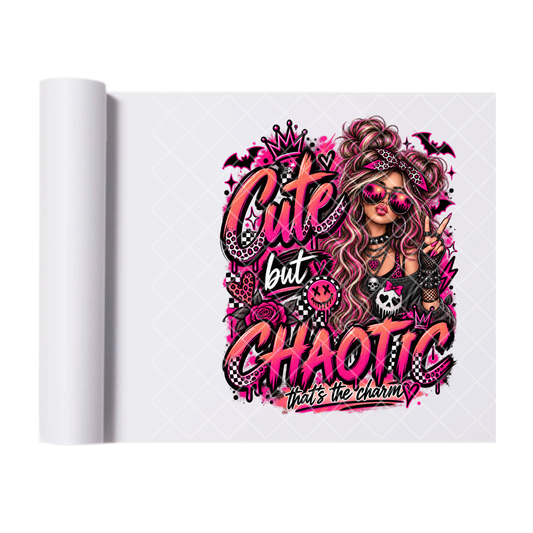 Cute but Chaotic Girl - Ready To Press Print Transfer for Apparel, Cotton, Polyester & Blends - High-Quality Print- Commercial Grade