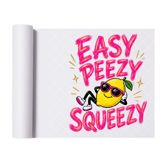 Easy Peezy Lemon Squeezy - Ready To Press Print Transfer for Apparel, Cotton, Polyester & Blends - High-Quality Print- Commercial Grade
