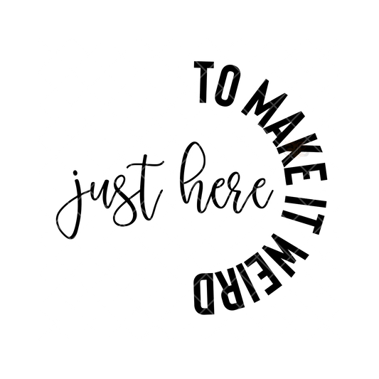 Make It Weird PNG