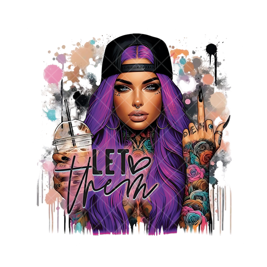 Let Them Babe Purple Hair PNG File