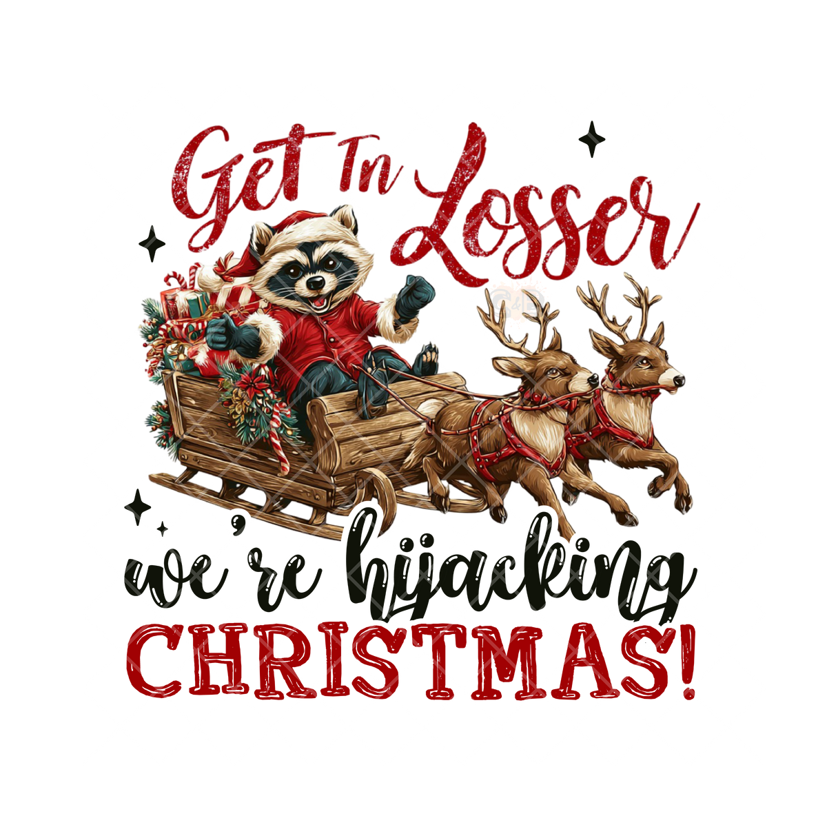 Get In Were Taking Christmas PNG File