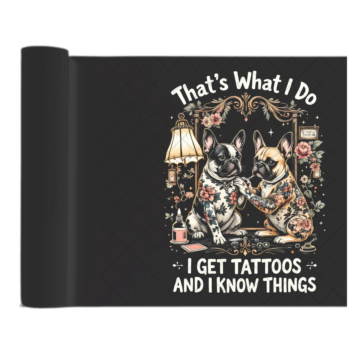 That’s What I Do - Direct Print Film Transfer for T-Shirts, Cotton, Polyester & Blends - High-Quality Print