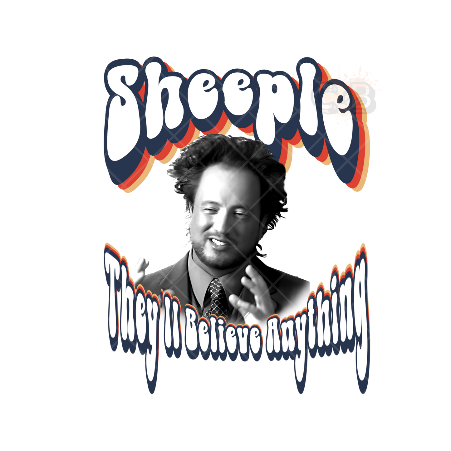 Sheeple They’ll Believe Anything PNG