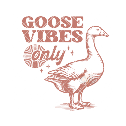 Goose vibes only PNG