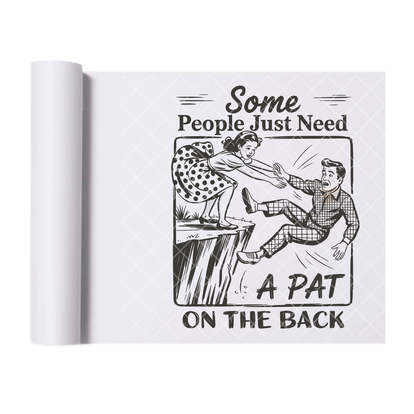 Need A Pat On The Back - Ready To Press Print Transfer for Apparel, Cotton, Polyester & Blends - High-Quality Print- Commercial Grade