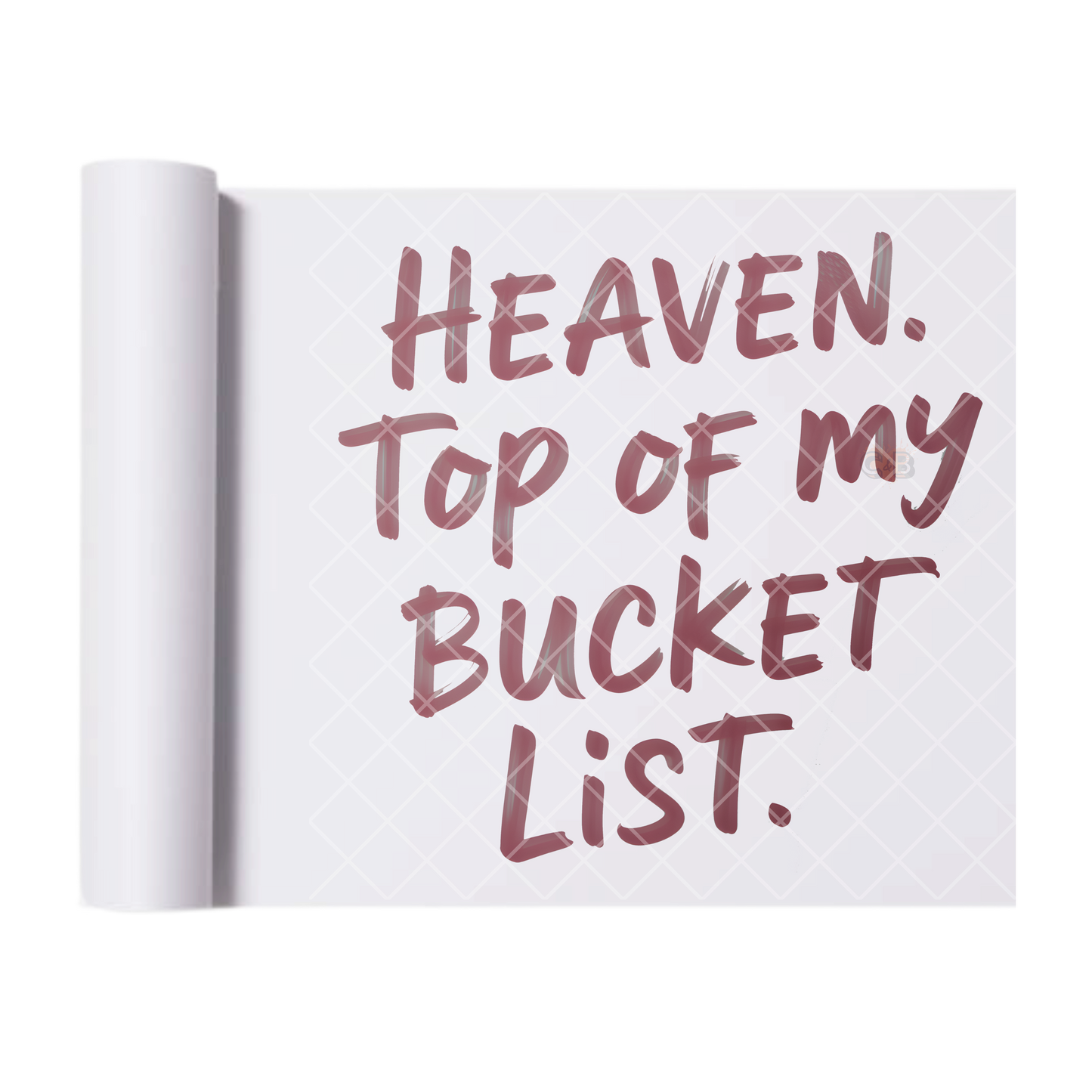 Heaven Top Bucket List - Direct-To-Film Heat Transfer for T-Shirts, Cotton, Polyester & Blends - High-Quality Print