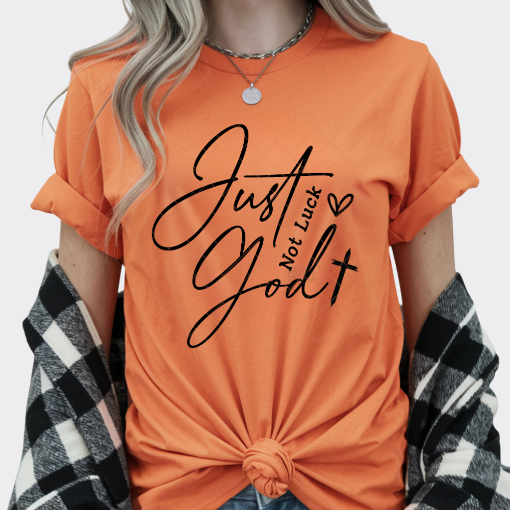 Just God Not Luck - Premium Graphic Trendy T-Shirt for Casual Wear