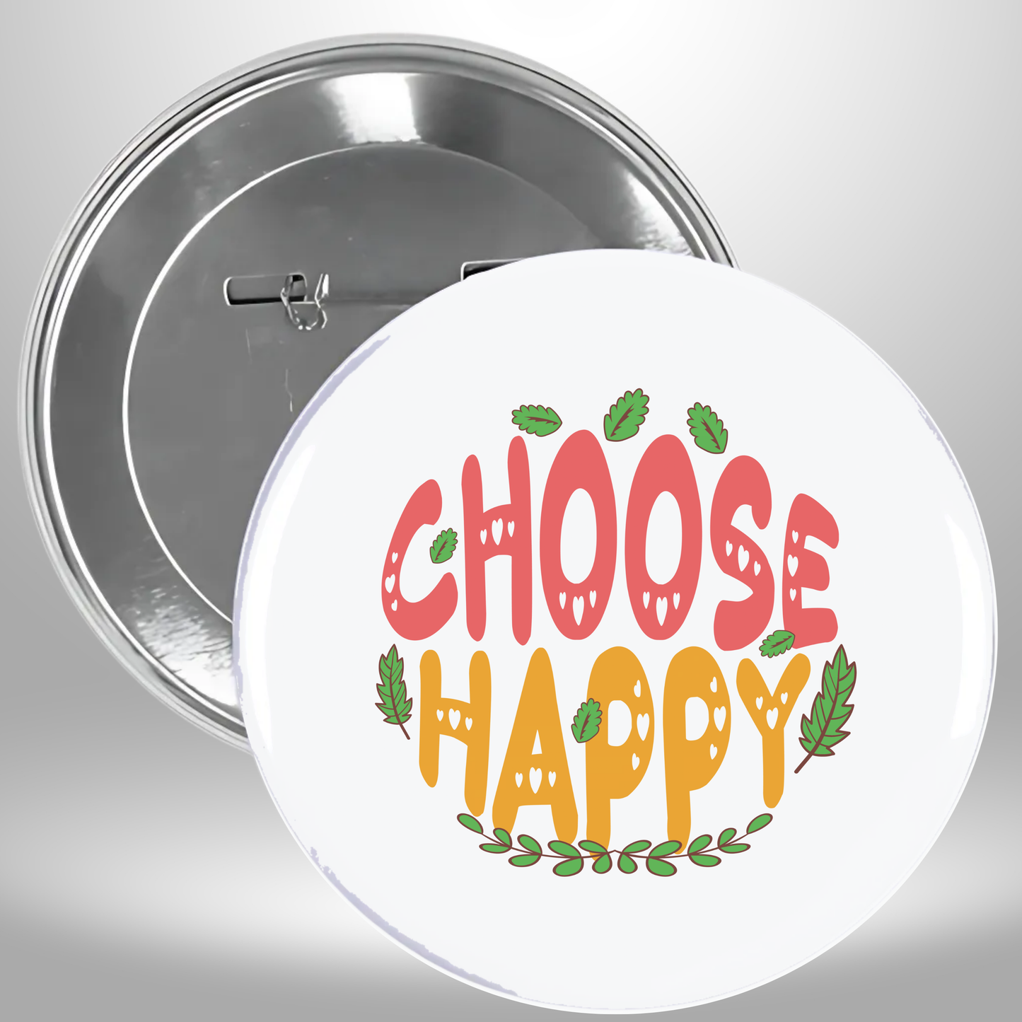 Choose Happy Pinback Button