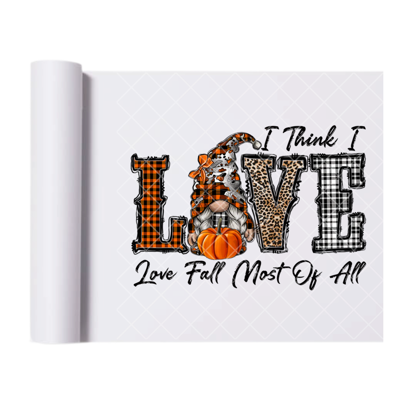 I Think I Love Fall Gnome - Ready To Press Print Transfer for Apparel, Cotton, Polyester & Blends - High-Quality Print- Commercial Grade