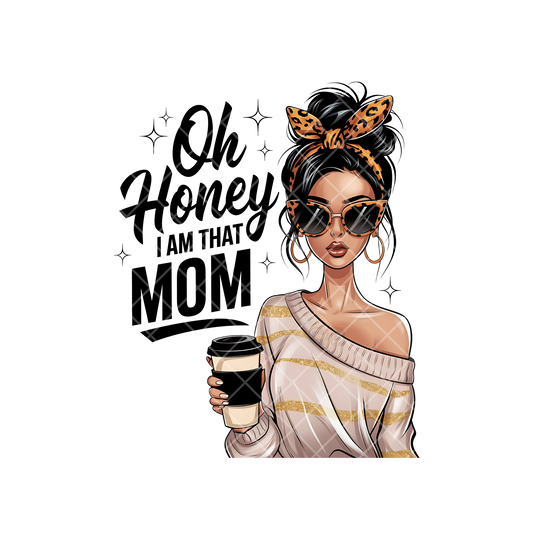 Honey I’m That Mom PNG