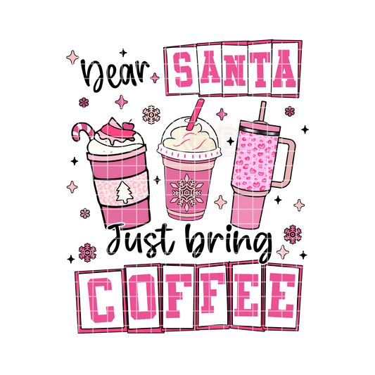 Dear Santa Bring Coffee PNG