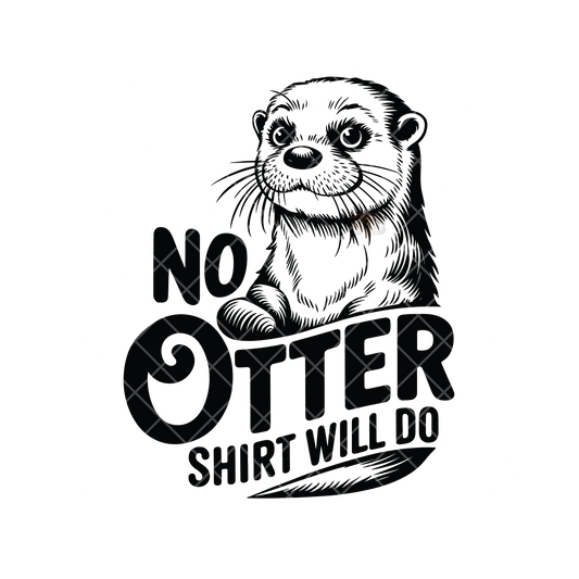No Otter Shirt PNG