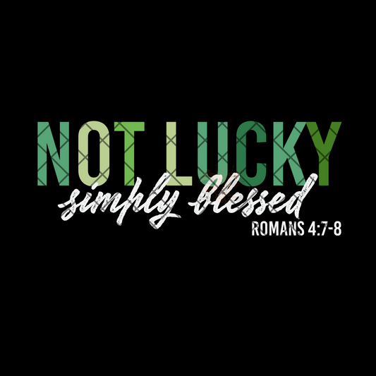 Not Lucky Simply Blessed PNG