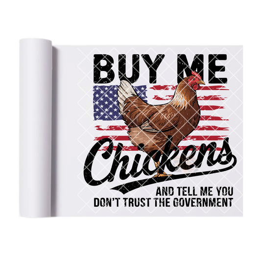 Buy me chickens American flag DTF film t shirt transfer