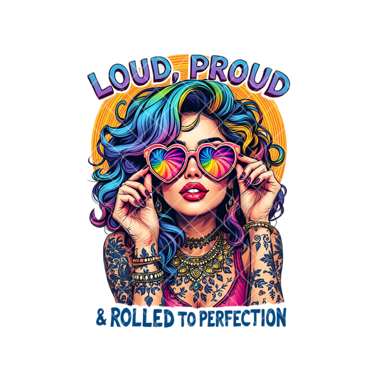 Loud, Proud, Perfection PNG