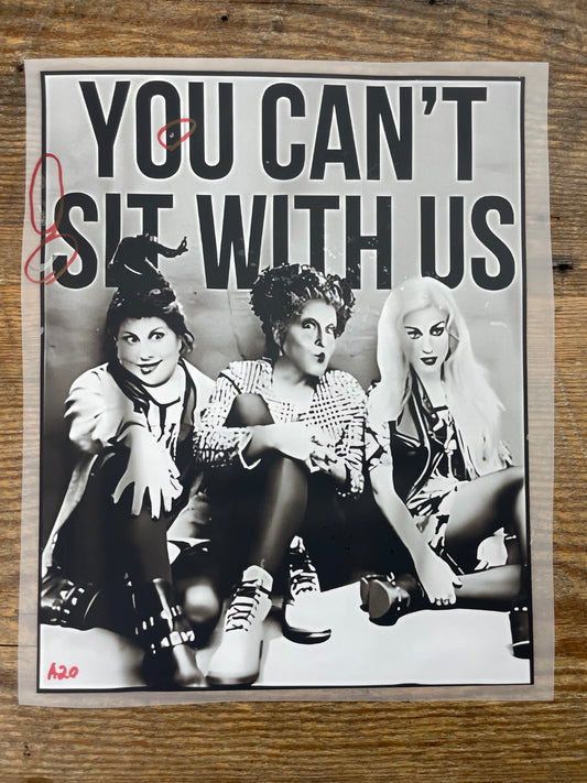 You can’t sit with us #A20 Discount Print