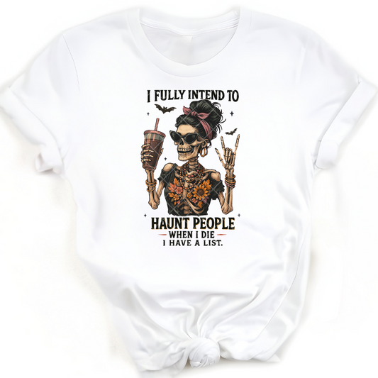 Intend To Haunt People - Premium Graphic T-Shirt for Casual Wear