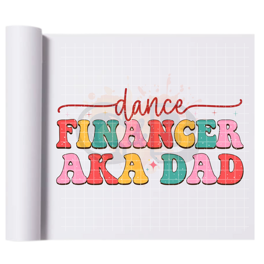 Dance Financer AKA Dad DTF Transfer