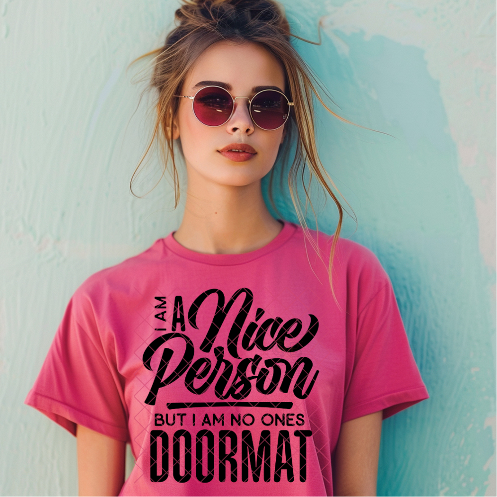 Nice Person Not Doormat - Premium Graphic T-Shirt for Casual Wear