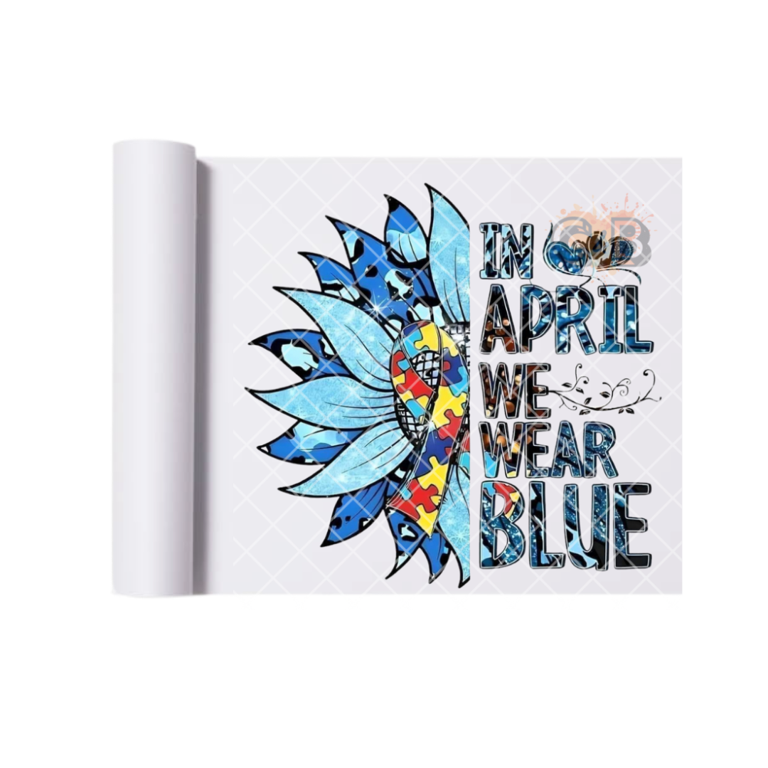 April We Wear Blue Autism Awareness DTF Transfer