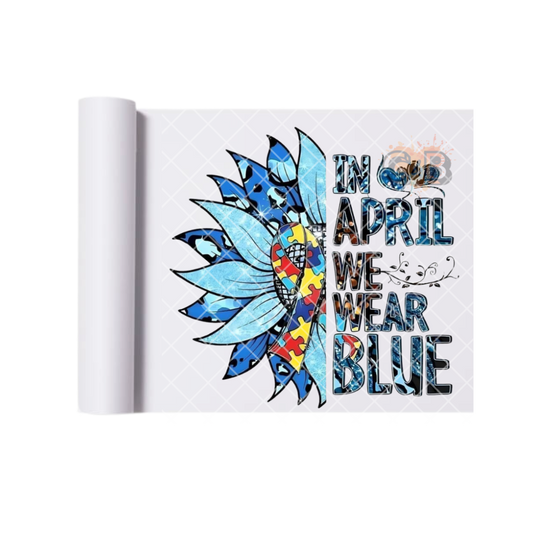 April We Wear Blue Autism Awareness DTF Transfer