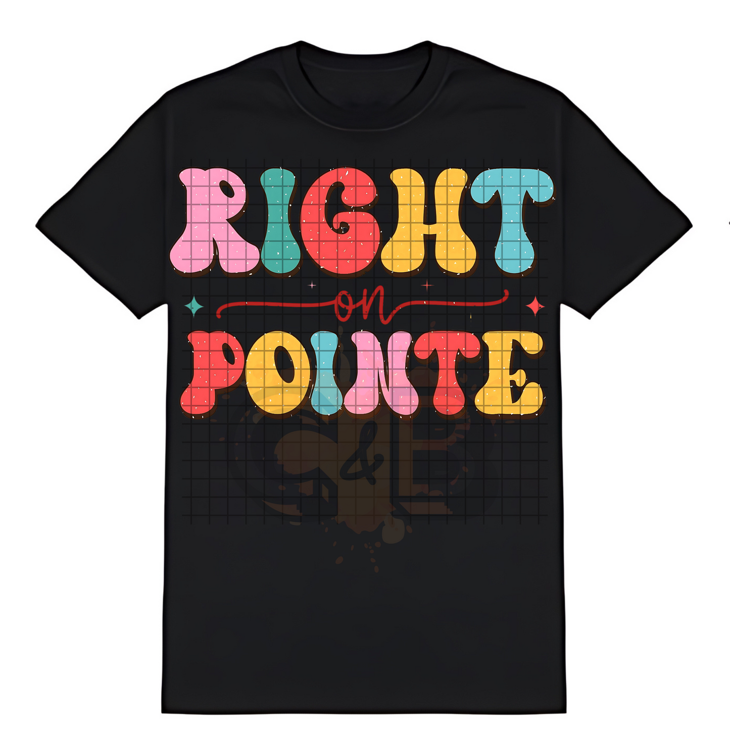 Right On Pointe T-Shirt