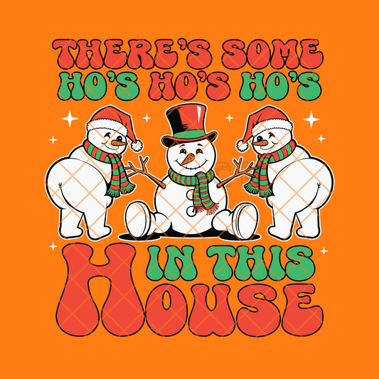 There’s some O’s in this house Snowmen PNG