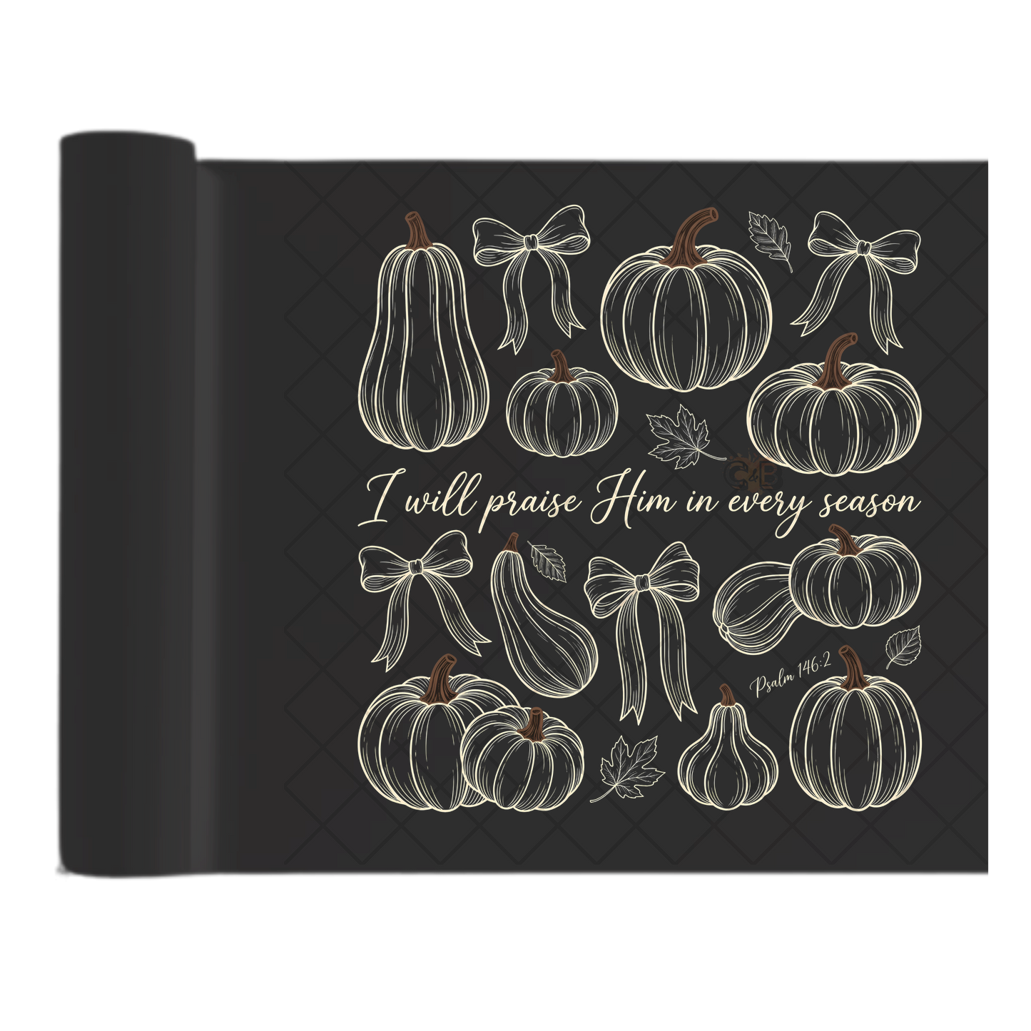 I Will Praise Him In Every Season Pumpkins - Ready To Press Print Transfer for Apparel, Cotton, Polyester & Blends - High-Quality Print- Commercial Grade