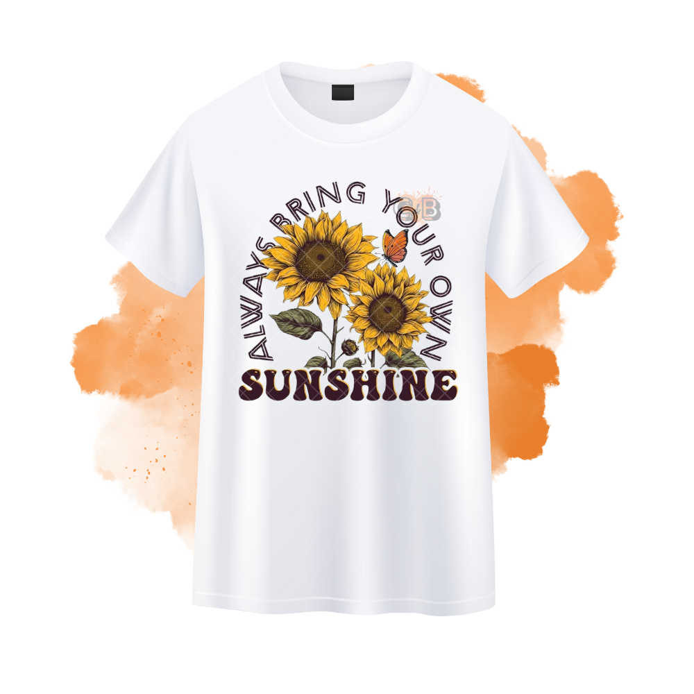 Always Bring Your Own Sunshine T-Shirt