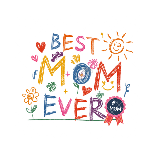 Best Mom Ever Young Font PNG