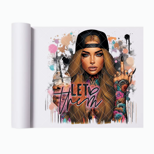 Let Them Babe Blonde Hair - Ready To Press Print Transfer for Apparel, Cotton, Polyester & Blends - High-Quality Print- Commercial Grade