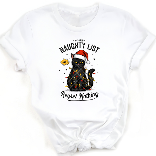 Naughty List Regret Nothing - Premium Graphic T-Shirt for Casual Wear