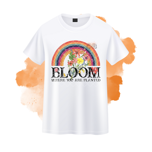 Bloom Where You Are Planted T-Shirt