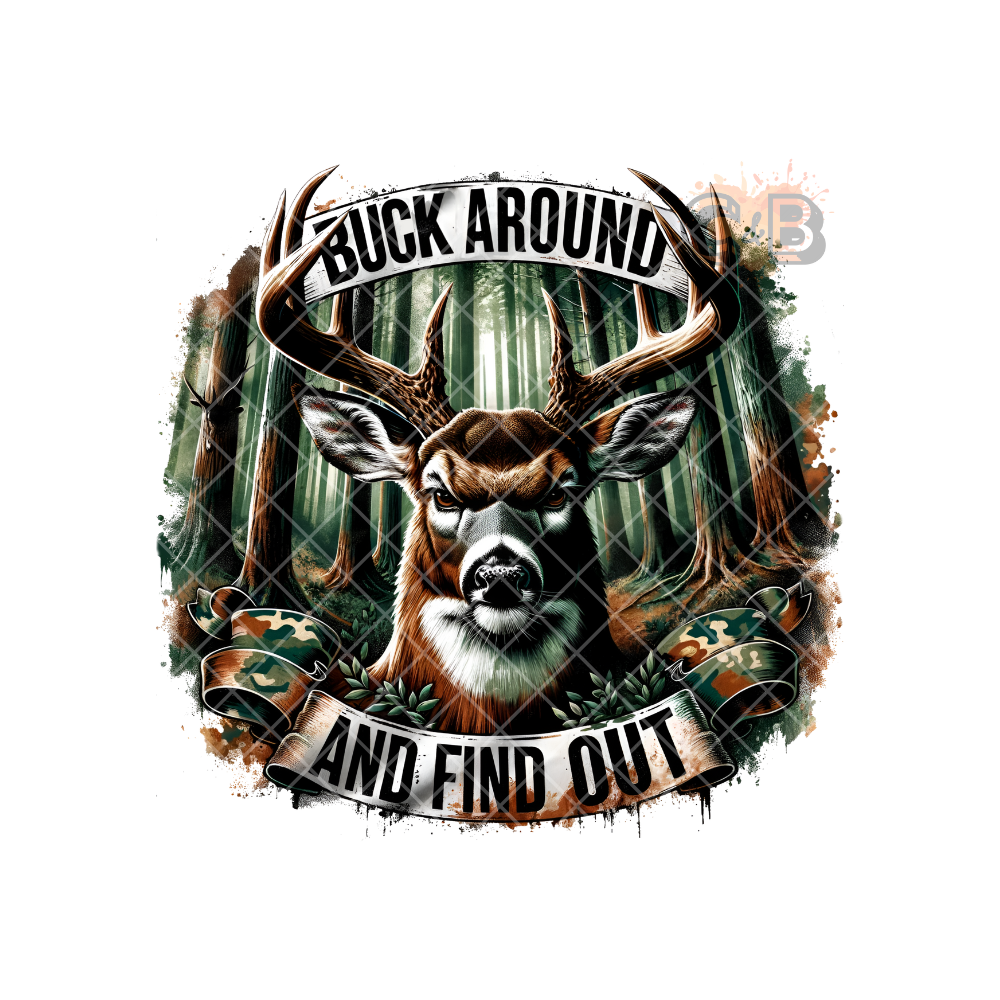 Buck Around & Find Out Deer PNG